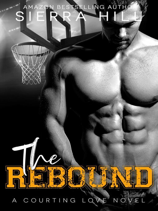 Title details for The Rebound by Sierra Hill - Available